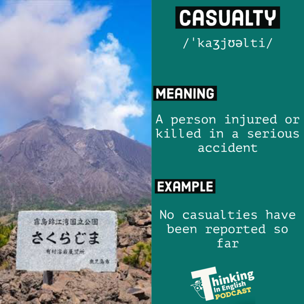 Casualty (Vocabulary) with definition and example sentence.
Made by Thinking in English. Credit thinkinginenglish.blog
