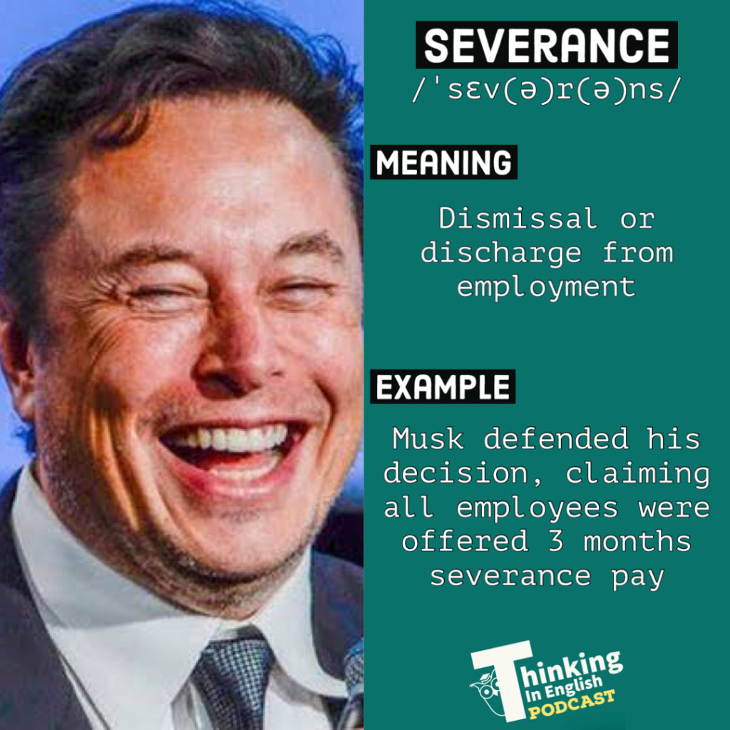 Severance - vocabulary graphic including meaning and example sentence. Designed by Thinking in English podcast. Credit thinkinginenglish.blog